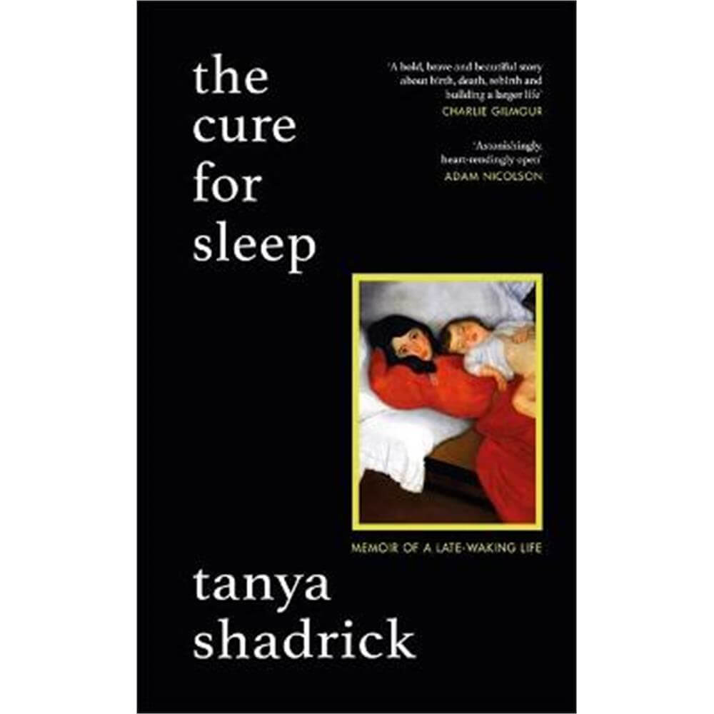 The Cure for Sleep (Hardback) - Tanya Shadrick